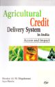 Agricultural Credit Delivery System in India Access and Impact