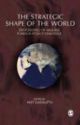The Strategic Shape Of The World : Proceedings Of Mea-Iiss Foreign Policy Dialogue