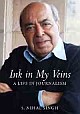 Ink In My Veins: A Life In Journalism
