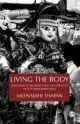 Living The Body : Embodiment, Womanhood And Identity In Contemporary India