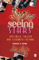 Seeing Stars: Spectacle, Society And Celebrity Culture