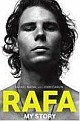 Rafa: My Story