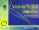 Suture And Surgical Hemostasis: A Pocket Guide 