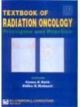 Textbook Of Radiation Oncology: Principles & Practice