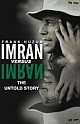 Imran Versus Imran: The Untold Story