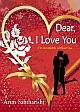 Dear I Love You