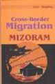 Cross-border Migration : Mizoram