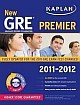 Kaplan New GRE Premier With CD-ROM [2011-2012 Edition]