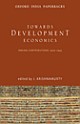 Towards Development Economics : Indian Contributions 1900–1945