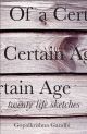 Of a Certain Age: Twenty Life Sketches 