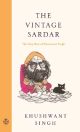 The Vintage Sardar: The Very Best of Khushwant Singh