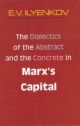 The Dialectics of the Abstract and the Concrete in Marx`s Capital