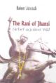 The Rani of Jhansi; Rebel Against Will
