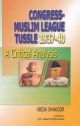 Congress-Muslim League Tussle 1937a€“40: A Critical Analysis