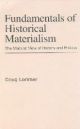 Fundamentals of Historical Materialism: The Marxist View of History and Politics 