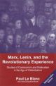 Marx, Lenin and the Revolutionary Experience: Studies of Communism and Radicalism in the Age of Globalization 