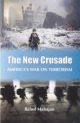 The New Crusade: America`s War on Terrorism