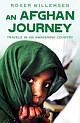 An Afghan Journey : Travels in an Awakening Country