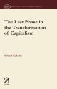 The Last Phase in the Transformation of Capitalism 