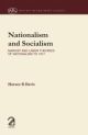 Nationalism and Socialism: Marxist and Labor Theories of Nationalism to 1917