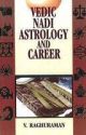 Vedic Nadi Astrology And Career 