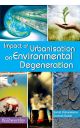 Impact Of Urbanisation On Environmental Degeneration