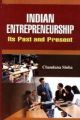 Indian Enterpreneurship Its Past And Present 