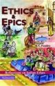 Ethics & Epics: Reflections On Indian Ethos 