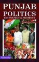 Punjab Politics: Retrospect & Prospect