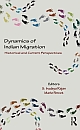 Dynamics of Indian Migration: Historical and Current Perspectives