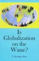 Is Globalization On The Wane?