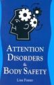 Attention Disorders & Body Safety 