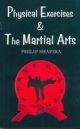 Physical Exercises & The Martial Arts
