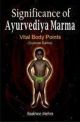 Significance Of Ayurvediya Marma-Vital Body Points