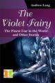 Fiction Classics - The Violet Fairy: The Finest Liar In The World And Other Stories
