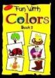 Fun With Colors - Book 2