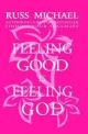 Feeling Good Is Feeling God