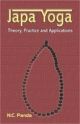 Japa Yoga: Theory, Practice And Applicatios 