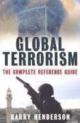 Global Terrorism: The Complete Reference Guide (pb)