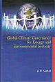 Global Climate Governance for Energy and Environmental Security