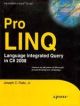 Pro Linq Language Integrated Query In C# 2008 