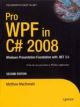 Pro Wpf In C# 2008: Windows Presentation Foundation With .net 3.5, 2nd Ed