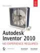 Autodesk Inventor 2010: No EXPerience Required  