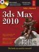 3ds Max 2010 Bible (With CD)