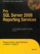 Pro SQL Server 2008 Reporting Services