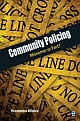 COMMUNITY POLICING:  Misnomer or Fact? 