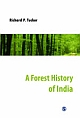 A FOREST HISTORY OF INDIA