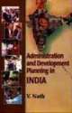 Administration And Development Planning In India 