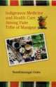 Indigenous Medicine And Health Care Among Paite Tribe Of Manipur 