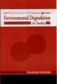 Political Economy Of Development And Environmental Degradation In India  